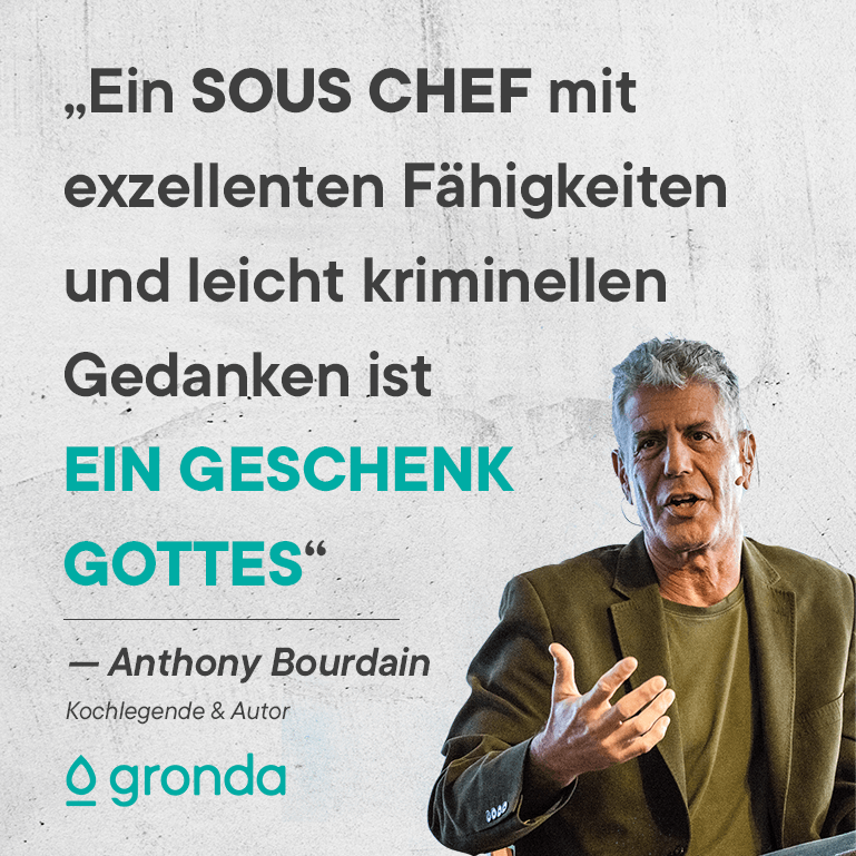 Anthony Bourdain Sous Chef Zitat
